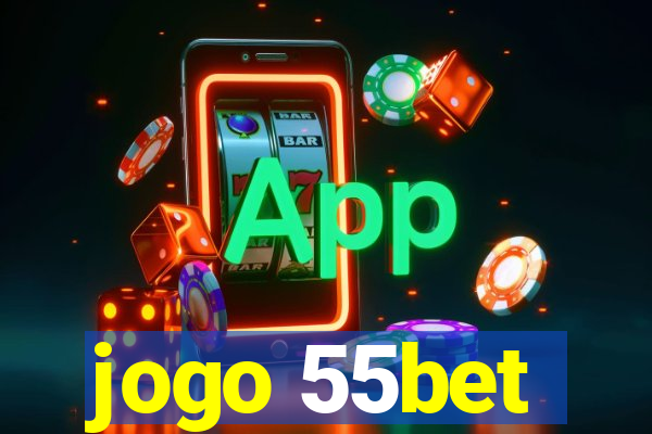 jogo 55bet